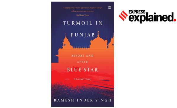 Explained Books: 38 years later, an insider’s account of Operation Blue Star